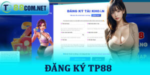 Đăng Ký TP88