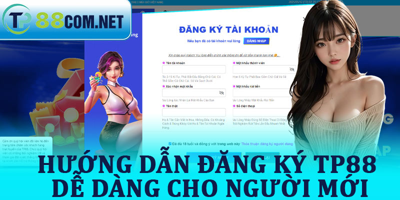 Hướng Dẫn Đăng Ký TP88 Dễ Dàng Cho Người Mới